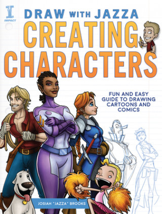 Книга Draw With Jazza - Creating Characters Josiah Brooks