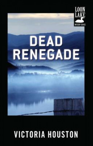 Könyv Dead Renegade Victoria Houston