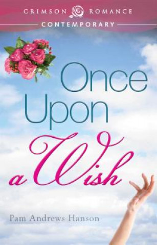 Βιβλίο Once Upon a Wish Pam Andrews Hanson