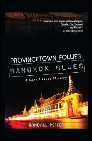 Buch Provincetown Follies, Bangkok Blues Randall Peffer