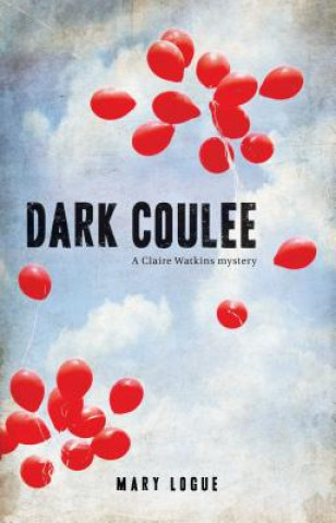 Book Dark Coulee Mary Logue