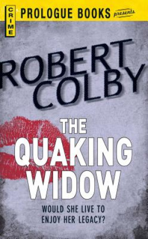 Kniha Quaking Widow Robert Colby