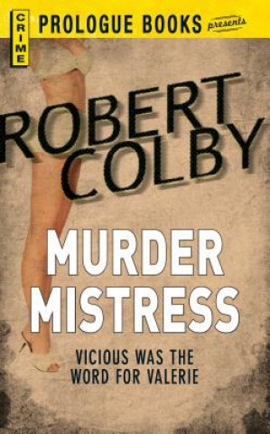 Knjiga Murder Mistress Robert Colby