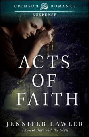 Knjiga Acts of Faith Jessica Starre