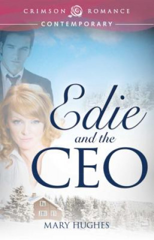 Livre Edie and the CEO Mary Hughes