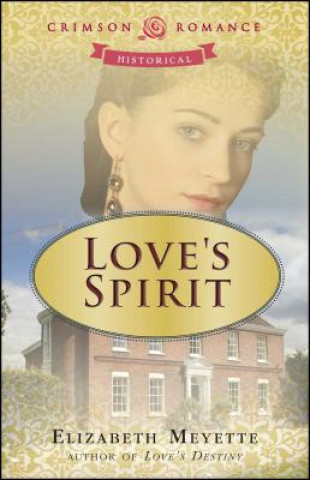 Knjiga Love's Spirit, 2 Elizabeth Meyette