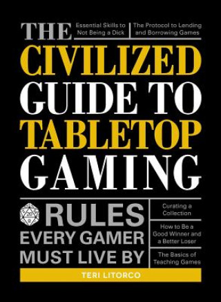 Kniha Civilized Guide to Tabletop Gaming Teri Litorco