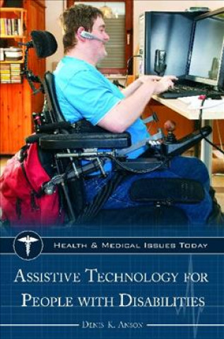 Kniha Assistive Technology for People with Disabilities Alan Foley