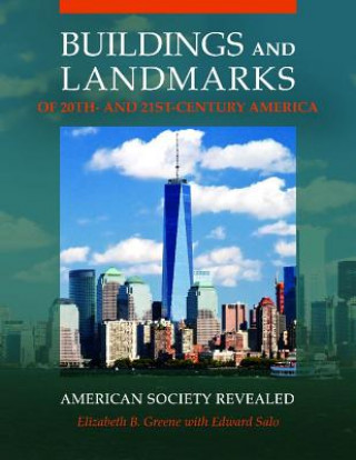 Kniha Buildings and Landmarks of 20th- and 21st-Century America Edward Salo
