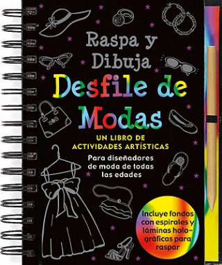 Knjiga Raspa y Dubuja: Desfile de Modas: Un Libro de Actividades Artisticas [With Pens/Pencils] Heather Zschock