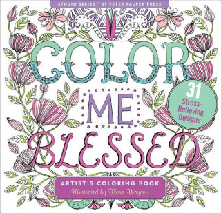 Kniha Color Me Blessed Adult Coloring Book (31 Stress-Relieving Designs) 