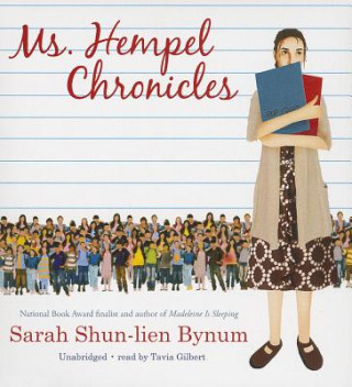 Audio Ms. Hempel Chronicles Sarah Shun-Lien Bynum
