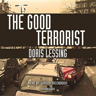 Audio The Good Terrorist Doris May Lessing