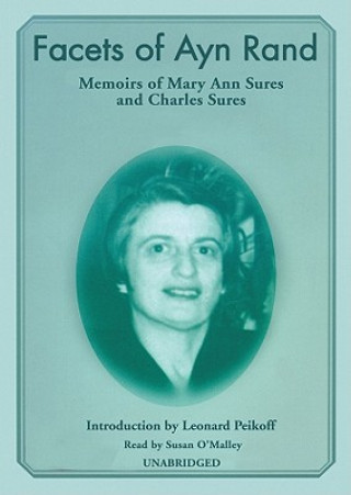 Audio Facets of Ayn Rand: Memoirs Mary Ann Sures