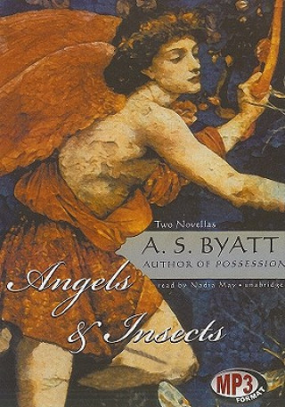 Digital Angels & Insects: Two Novellas A. S. Byatt