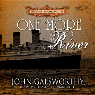 Audio One More River John Galsworthy