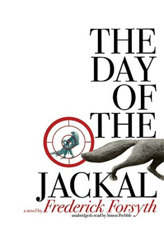 Hanganyagok The Day of the Jackal Frederick Forsyth