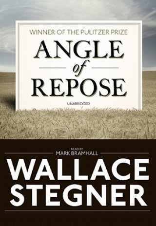 Audio Angle of Repose Wallace Earle Stegner