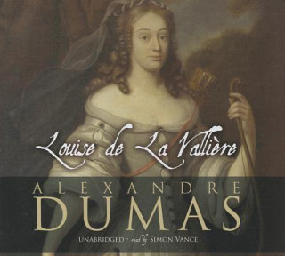 Audio Louise de La Valliere Alexandre Dumas