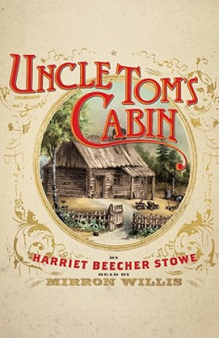 Audio Uncle Tom's Cabin Harriet Beecher Stowe