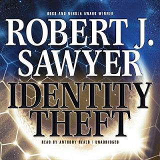 Hanganyagok Identity Theft Robert J. Sawyer