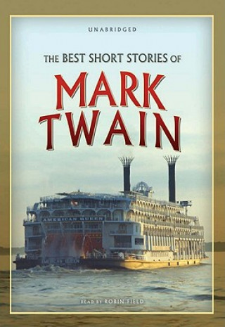 Audio The Best Short Stories of Mark Twain Mark Twain