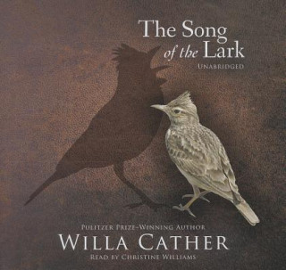 Audio The Song of the Lark Willa Cather