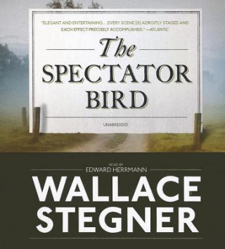 Audio The Spectator Bird Wallace Earle Stegner