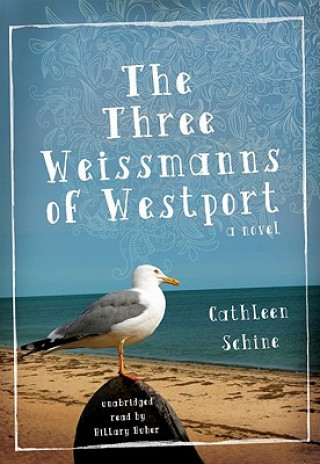 Audio The Three Weissmanns of Westport Cathleen Schine