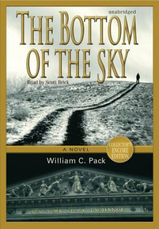Audio The Bottom of the Sky William C. Pack