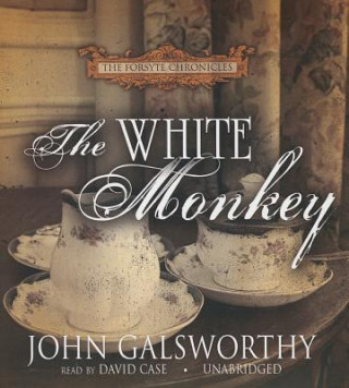 Hanganyagok The White Monkey John Galsworthy