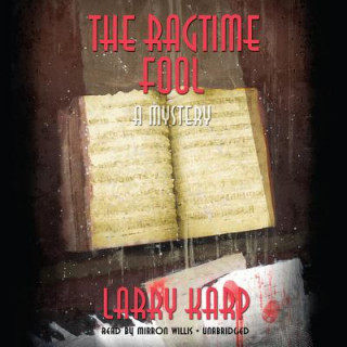 Audio The Ragtime Fool Larry Karp
