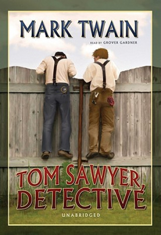 Audio Tom Sawyer, Detective Mark Twain