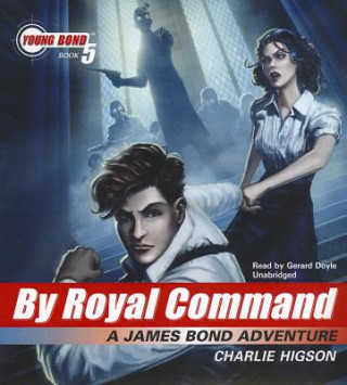 Audio By Royal Command Charlie Higson