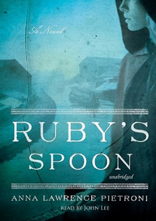 Audio Ruby's Spoon Anna Lawrence Pietroni