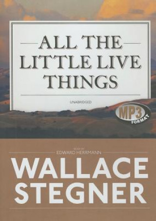 Audio All the Little Live Things Wallace Earle Stegner