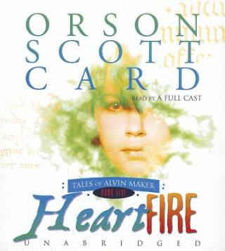 Audio Heartfire: Tales of Alvin Maker, Book 5 Orson Scott Card
