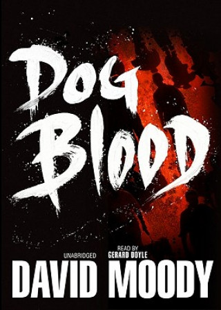 Digital Dog Blood David Moody