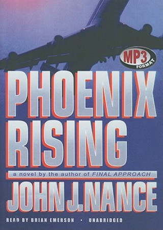 Digital Phoenix Rising John J. Nance