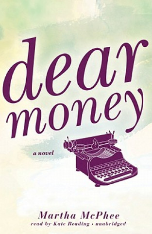 Audio Dear Money Martha McPhee
