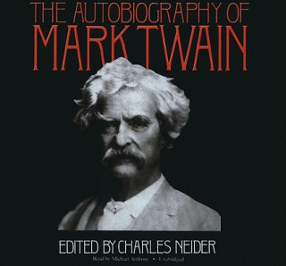 Audio The Autobiography of Mark Twain Mark Twain