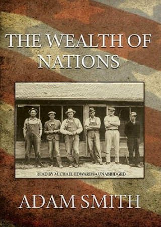 Audio The Wealth of Nations Adam Smith