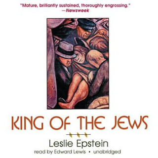 Audio King of the Jews Leslie Epstein