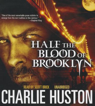 Аудио Half the Blood of Brooklyn Charlie Huston