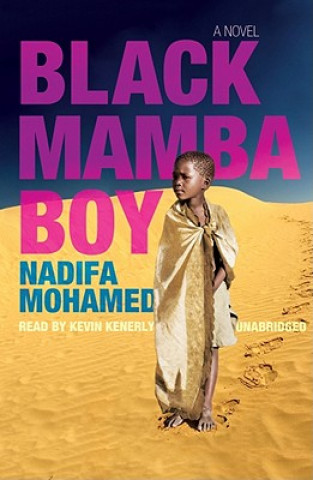 Hanganyagok Black Mamba Boy Nadifa Mohamed