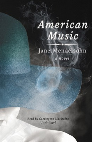 Digital American Music Jane Mendelsohn