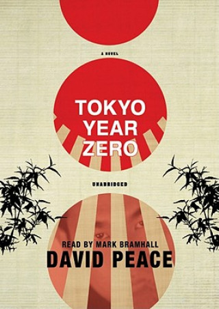 Audio Tokyo Year Zero David Peace