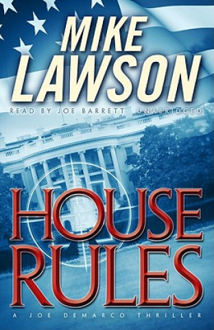 Audio House Rules: A Joe DeMarco Thriller Mike Lawson