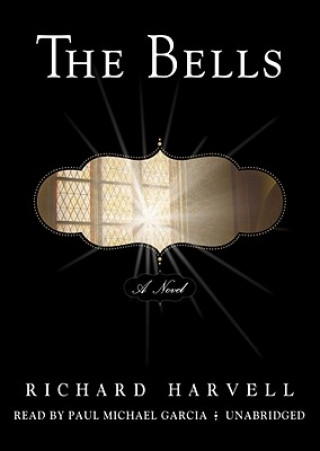 Audio The Bells Richard Harvell