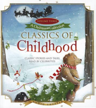 Audio Classics of Childhood, Volume 3: A Christmas Collection Robby Benson